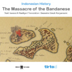 The massacre of the Bandanese – Tirto