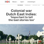 Colonial war Dutch East Indies: ‘Important to tell the bad stories too’ – NOS