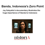 Banda, Indonesia’s Zero Point – Historia
