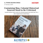 Containing bias, colonial historical sources need to be criticized